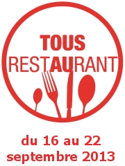 Tous au Restaurant
du 16 au 22 sept. 2013