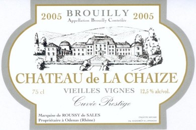 Brouilly AOC 2005 - Château de la Chaize - Vieilles Vignes - Cuvée Prestige