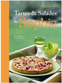 Tartes et Salades de Sophie
de Sophie Dudemaine