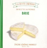 Couverture : Brie, 30 recettes au fromage