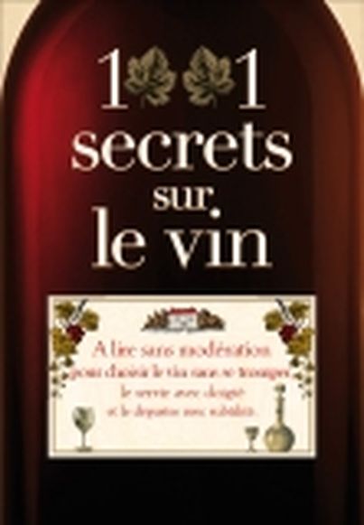 1001 secrets sur le vin de Régis Cailleau (Prat Editions)