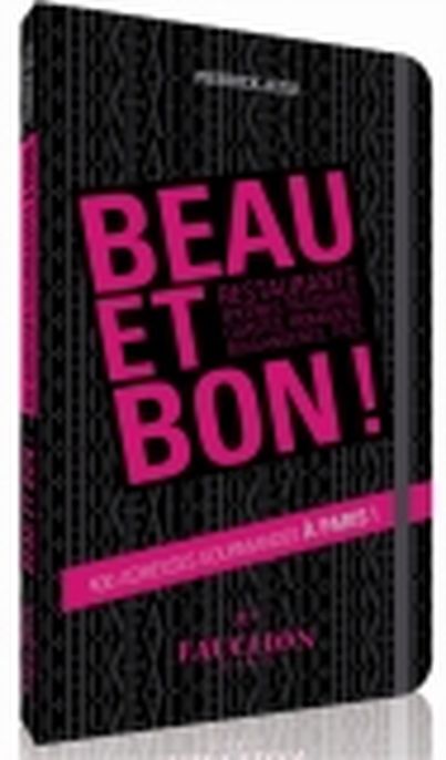 Beau & Bon à Paris by FAUCHON En Voyage Éditions