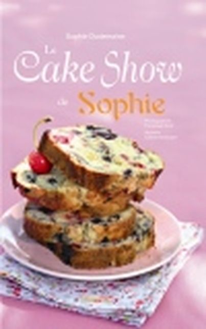 Cake Show de Sophie (Sophie Dudemaine)
