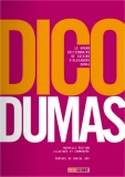 Le DICO DUMAS Le Grand Dictionnaire de Cuisine d'Alexandre Dumas Nouvelle édition illustrée et commentée Editions Menu Fretin