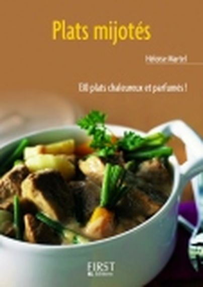 Le Petit Livre de Plats mijotés de Héloïse Martel (First Editions)