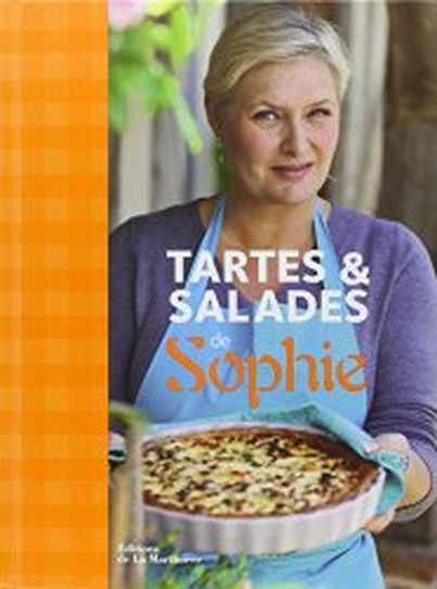 Tartes et Salades de Sophie de Sophie Dudemaine (éditions Minerva)