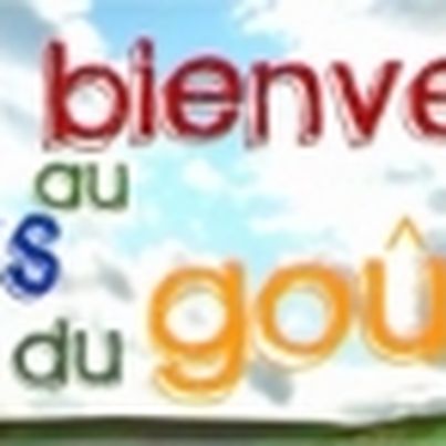 Bienvenue au Pays du Goût ! Episode 2/7